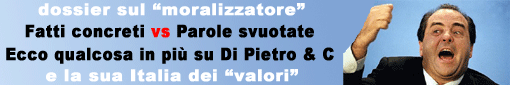 Il nostro speciale su Antonio Di Pietro dal marzo 2007 ad oggi...