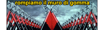 Abbattiamo noi il muro di gomma