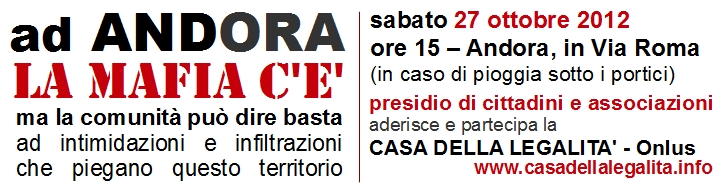 ad Andora la mafia c'e', ma la comunita' puo' dire basta...